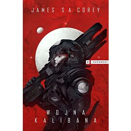 Wojna Kalibana. Expanse. Tom 2