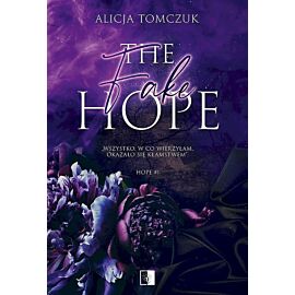 The Fake Hope. Seria Hope. Tom 1