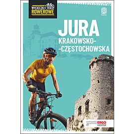 Jura krakowsko-częstochowska wycieczki i trasy rowerowe wyd. 2