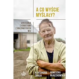 A co wyście myślały