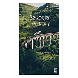 Szkocja i Szetlandy. Travelbook. Wydanie 3 (e-book)
