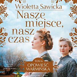 Nasze miejsce, nasz czas (audiobook MP3)