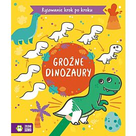Rysowanie krok po kroku. Groźne dinozaury