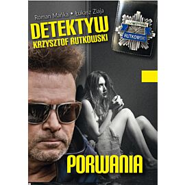 Detektyw Krzysztof Rutkowski. Porwania (e-book)