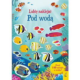 Lubię naklejać. Pod wodą