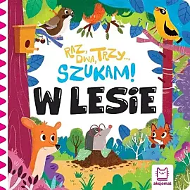 Raz, dwa, trzy – szukam! W lesie