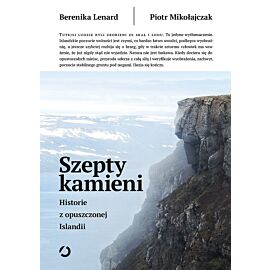 Szepty kamieni. Historie z opuszczonej Islandii