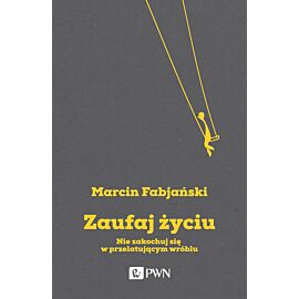 Zaufaj życiu