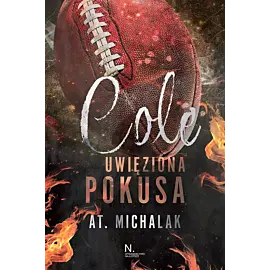Cole. Uwięziona pokusa
