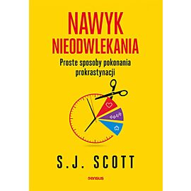 Nawyk nieodwlekania. Proste sposoby pokonania prokrastynacji (e-book)