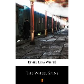 The Wheel Spins (e-book)