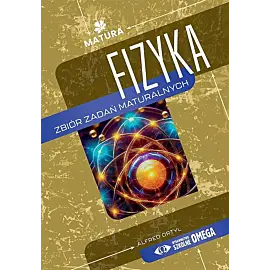 Fizyka Zbiór zadań maturalnych