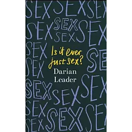 Is It Ever Just Sex?