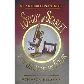 A Study in Scarlet & The Sign of the Four. Wordsworth Classics wer. angielska