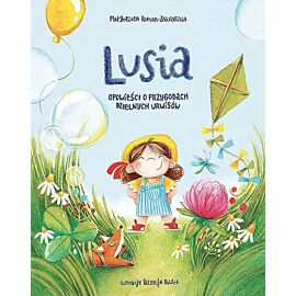 Lusia. Opowieści o przygodach dzielnych urwisów