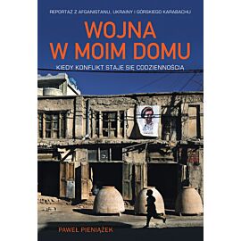 Wojna w moim domu. Kiedy konflikt staje się codziennością