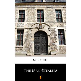 The Man-Stealers (e-book)