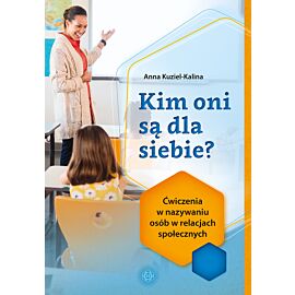 Kim oni są dla siebie?