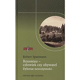 Rousseau - człowiek czy obywatel.