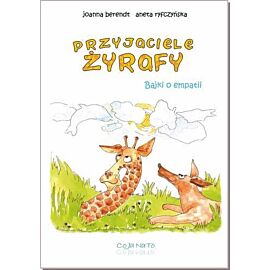 Przyjaciele żyrafy bajki o empatii