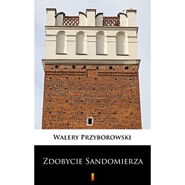 Zdobycie Sandomierza (e-book)