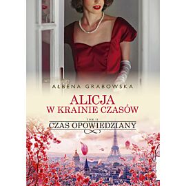 Alicja w krainie czasów. Czas opowiedziany