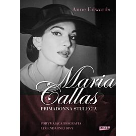 Maria Callas. Primadonna stulecia