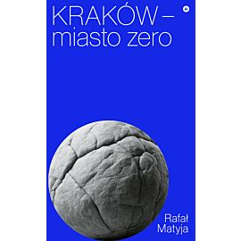 Kraków – miasto zero (e-book)