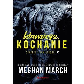 Kłamiesz, kochanie. Sekrety i namiętności #5 (e-book)
