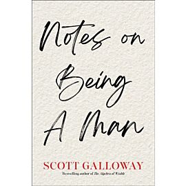 Notes on Being A Man