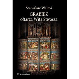 Grabież ołtarza Wita Stwosza