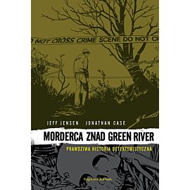 Morderca znad Green River: Prawdziwa Historia Detektywistyczna