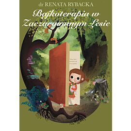 Bajkoterapia w Zaczarowanym Lesie