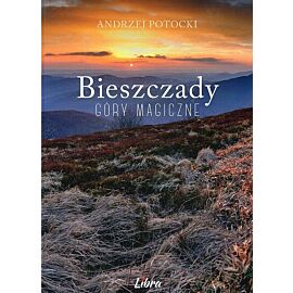 Bieszczady Góry magiczne