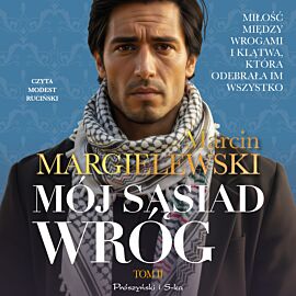 Mój sąsiad wróg. Tom 2 (audiobook MP3)