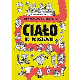 Wewnętrzne historie, czyli ciało od podszewki