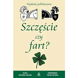 Szczęście czy fart?