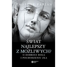 Świat najlepszy z możliwych?
