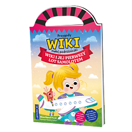 Przygody Wiki, małej podróżniczki. Wiki i jej pierwszy lot samolotem