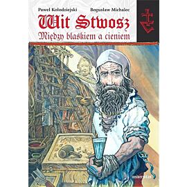Wit Stwosz - Między blaskiem a cieniem