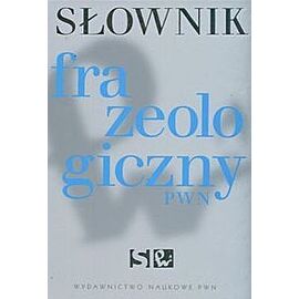 Słownik frazeologiczny PWN