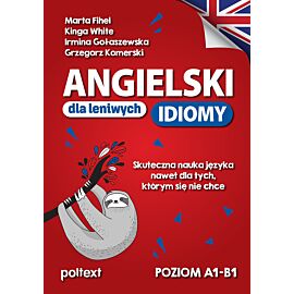 Angielski dla leniwych. Idiomy