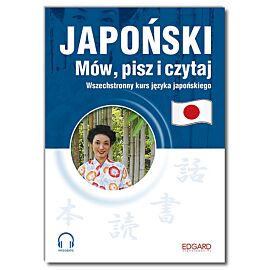 Japoński - Mów, pisz i czytaj (+ pliki MP3)