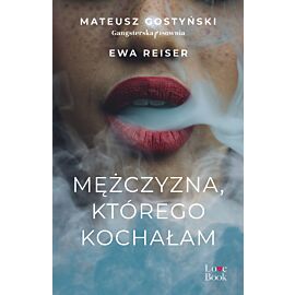 Mężczyzna, którego kochałam
