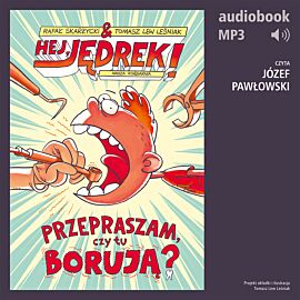 Hej, Jędrek! 1. Przepraszam, czy tu borują? (audiobook MP3)
