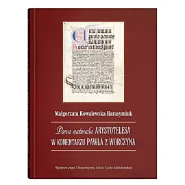 Parva naturalia Arystotelesa w komentarzu Pawła z Worczyna