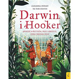 Darwin i Hooker. Opowieść o przyjaźni, pasji i odkryciu, które zmieniło świat