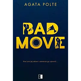 Bad move