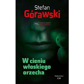 W cieniu włoskiego orzecha