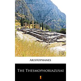 The Thesmophoriazusae (e-book)